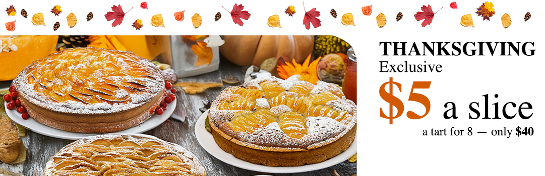 Seven handcrafted Thanksgiving tarts freshly baked by Chef Michel in New Jersey, available for same-day pickup at Somerville, Ridgewood, Upper Saddle River, and Elmwood Park locations.
